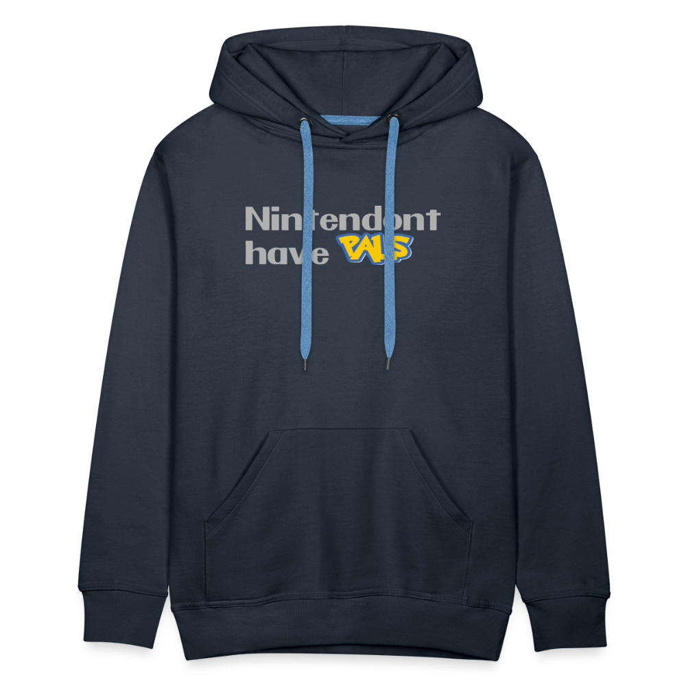Nintendont have Pals funny Videogame Gift Men’s Premium Hoodie - navy