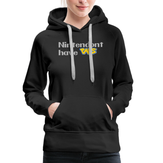 Nintendont have Pals funny Videogame Gift Women’s Premium Hoodie - black