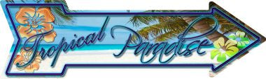 Tropical Paradise Novelty Arrow Sign