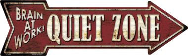 Quiet Zone Novelty Metal Arrow Sign