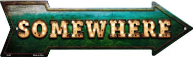 Somewhere Bulb Letters Novelty Arrow Sign