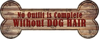 Outfit Without Dog Hair Novelty Bone Magnet B-025