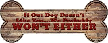 Dog Doesnt Like You Novelty Bone Magnet