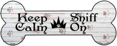 Keep Calm Sniff On Novelty Bone Magnet