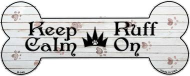 Keep Calm Ruff On Novelty Bone Magnet