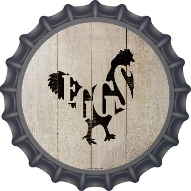 Chickens Make Eggs Novelty Metal Bottle Cap 12 Inch SIgn