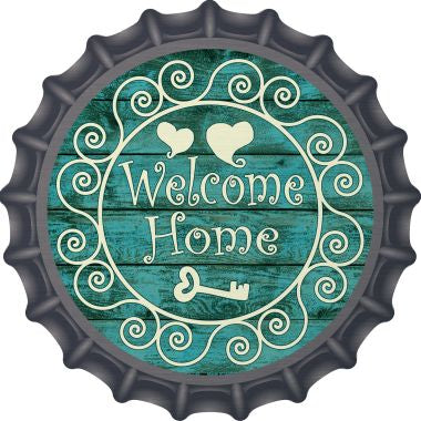 Welcome Home Novelty Metal Bottle Cap 12 Inch Sign