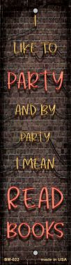 I Like to Party Novelty Metal Bookmark BM-022