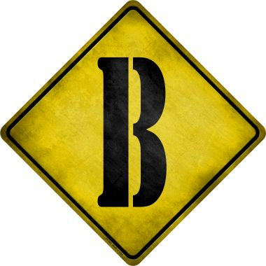 Letter B Xing Novelty Metal Crossing Sign CX-267