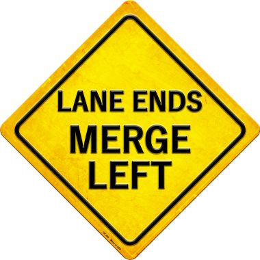 Lane Ends Merge Left Novelty Metal Crossing Sign CX-389