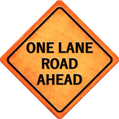 One Lane Road Ahead Novelty Metal Crossing Sign