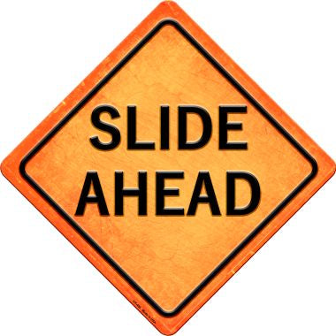 Slide Ahead Novelty Metal Crossing Sign CX-486