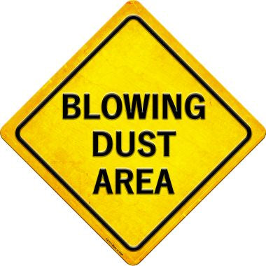 Blowing Dust Area Novelty Metal Crossing Sign