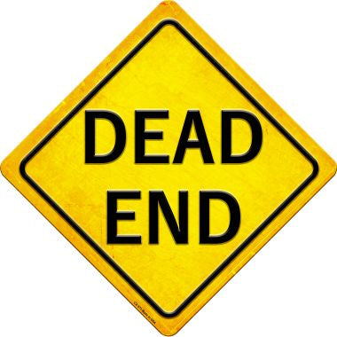 Dead End Novelty Metal Crossing Sign