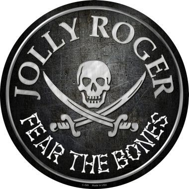 Fear The Bones Novelty Metal Circular Sign C-529