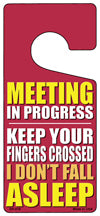 Meeting In Progress Novelty Metal Door Hanger DH-018