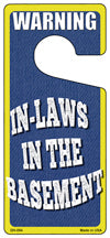 In Laws In The Basement Novelty Metal Door Hanger DH-054