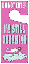 Im Still Dreaming Novelty Metal Door Hanger DH-075