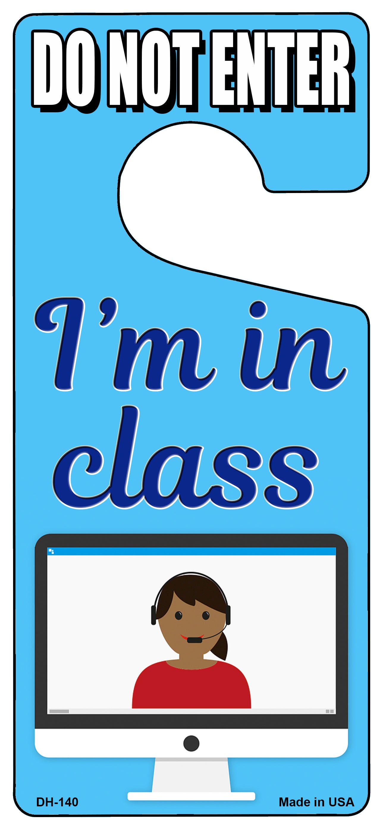 Im In Class Blue Virtual Novelty Metal Door Hanger