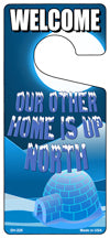 Our Other Home Is Up North Novelty Metal Door Hanger DH-225
