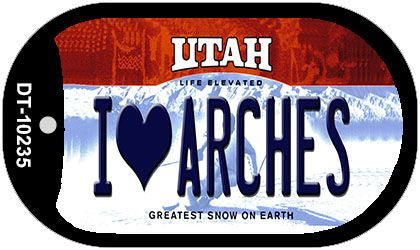 I Love Arches Utah Novelty Metal Dog Tag Necklace DT-10235