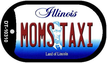 Moms Taxi Illinois Novelty Metal Dog Tag Necklace DT-10310