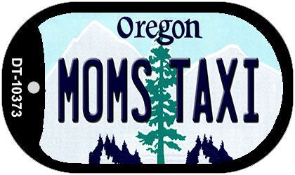 Moms Taxi Oregon Novelty Metal Dog Tag Necklace DT-10373
