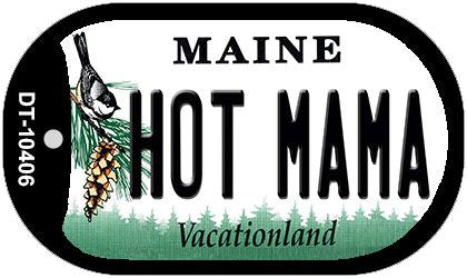 Hot Mama Maine Novelty Metal Dog Tag Necklace DT-10406