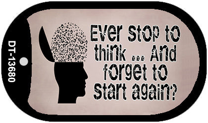 Stop Thinking Novelty Metal Dog Tag Necklace DT-13680