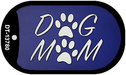 Dog Mom Novelty Metal Dog Tag Necklace Tag DT-13780