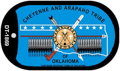 Cheyenne Arapaho Tribe Of Oklahoma Novelty Metal Dog Tag Necklace DT-1869