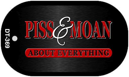 Piss and Moan Novelty Metal Dog Tag Necklace DT-369
