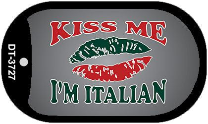 Kiss Me I'm Italian Novelty Metal Dog Tag Necklace DT-3727