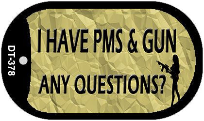I Have PMS Novelty Metal Dog Tag Necklace DT-378