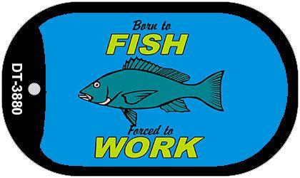 Born to Fish Novelty Metal Dog Tag Necklace DT-3880