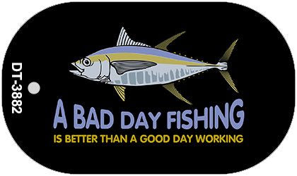 A Bad Day Fishing Novelty Metal Dog Tag Necklace DT-3882