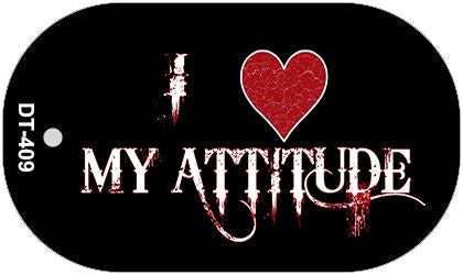 I Love My Attitude Novelty Metal Dog Tag Necklace DT-409