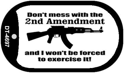 Dont Mess With Novelty Metal Dog Tag Necklace DT-4697