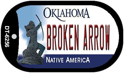 Broken Arrow Oklahoma Novelty Metal Dog Tag Necklace DT-6256