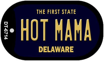 Hot Mama Delaware Novelty Metal Dog Tag Necklace DT-6714