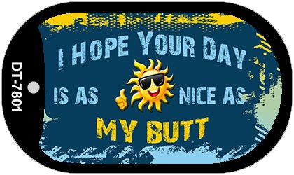 Hope Your Day Is Nice Novelty Metal Dog Tag Necklace DT-7801