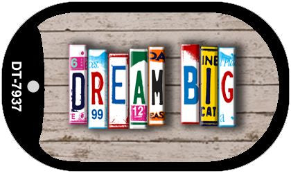 Dream Big Plate Art Novelty Metal Dog Tag Necklace DT-7937