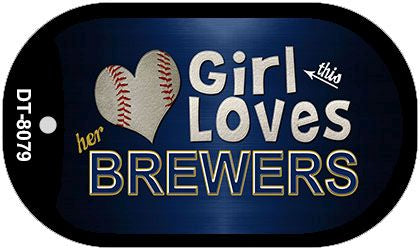 This Girl Loves Her Brewers Novelty Metal Dog Tag Necklace DT-8079