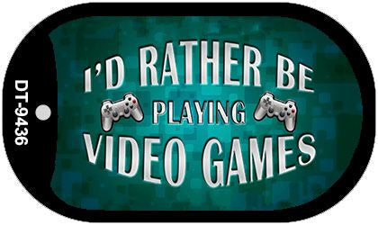Rather Play Video Games Novelty Metal Dog Tag Necklace DT-9436