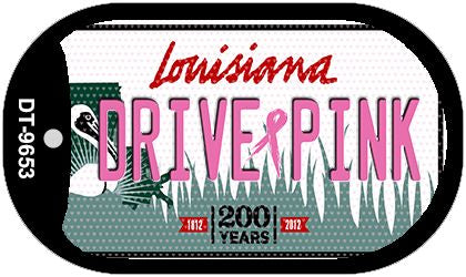 Drive Pink Louisiana Novelty Metal Dog Tag Necklace DT-9653