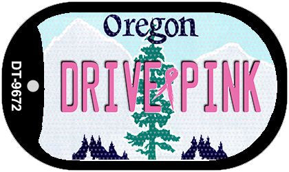Drive Pink Oregon Novelty Metal Dog Tag Necklace DT-9672
