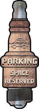 Parking Space Reserved Novelty Metal Spark Plug Sign J-068