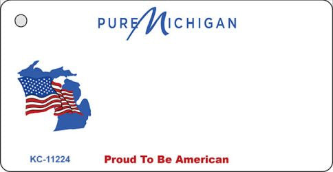 Pure Michigan Proud To Be American Novelty Aluminum Key Chain KC-11224