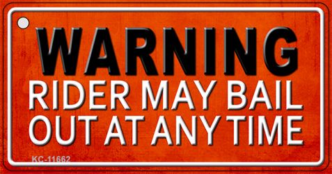 Rider May Bail Novelty Metal Key Chain KC-11662