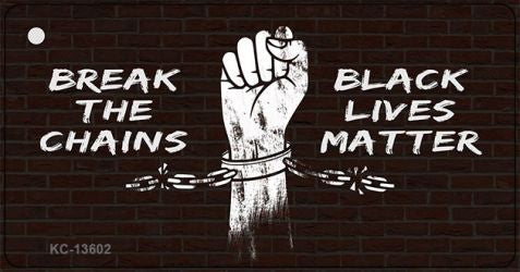 Break The Chains BLM Novelty Metal Key Chain KC-13602